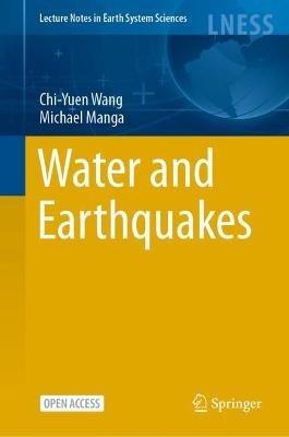 Water and Earthquakes - Chi-Yuen Wang,Michael Manga - cover