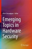 Emerging Topics in Hardware Security - cover
