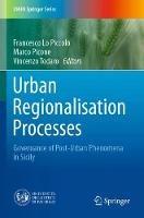 Urban Regionalisation Processes: Governance of Post-Urban Phenomena in Sicily - cover