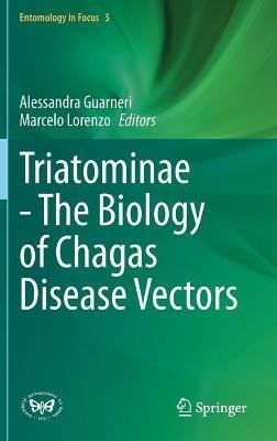 Triatominae - The Biology of Chagas Disease Vectors - cover