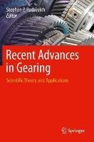 Recent Advances in Gearing: Scientific Theory and Applications - cover