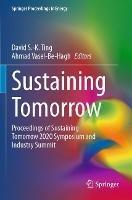 Sustaining Tomorrow: Proceedings of Sustaining Tomorrow 2020 Symposium and Industry Summit - cover