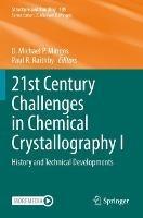 21st Century Challenges in Chemical Crystallography I: History and Technical Developments - cover