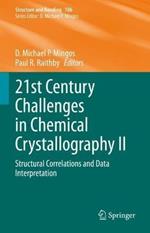 21st Century Challenges in Chemical Crystallography II: Structural Correlations and Data Interpretation