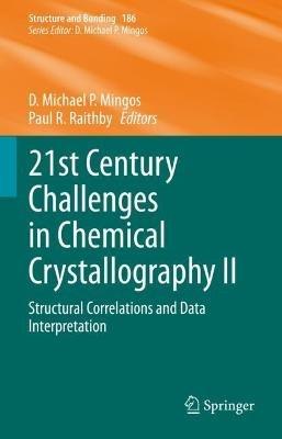 21st Century Challenges in Chemical Crystallography II: Structural Correlations and Data Interpretation - cover