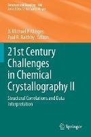 21st Century Challenges in Chemical Crystallography II: Structural Correlations and Data Interpretation - cover