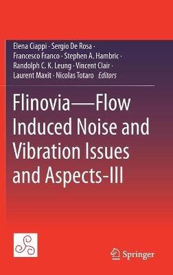 Flinovia—Flow Induced Noise and Vibration Issues and Aspects-III - cover