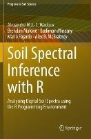 Soil Spectral Inference with R: Analysing Digital Soil Spectra using the R Programming Environment