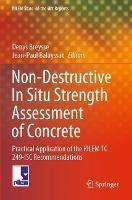 Non-Destructive In Situ Strength Assessment of Concrete: Practical Application of the RILEM TC 249-ISC Recommendations - cover
