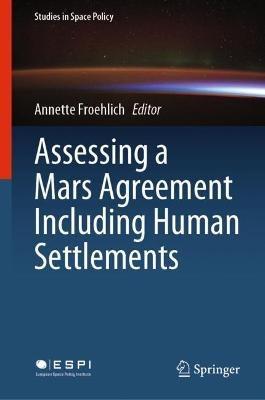 Assessing a Mars Agreement Including Human Settlements - cover
