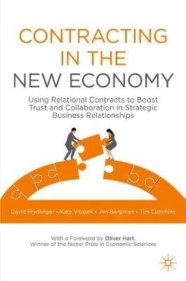 Contracting in the New Economy: Using Relational Contracts to Boost Trust and Collaboration in Strategic Business Relationships - David Frydlinger,Kate Vitasek,Jim Bergman - cover
