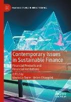Contemporary Issues in Sustainable Finance: Financial Products and Financial Institutions - cover