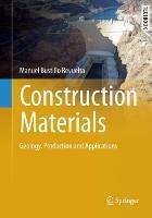 Construction Materials: Geology, Production and Applications