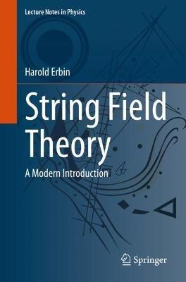 String Field Theory: A Modern Introduction - Harold Erbin - cover