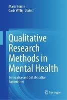 Qualitative Research Methods in Mental Health: Innovative and Collaborative Approaches - cover