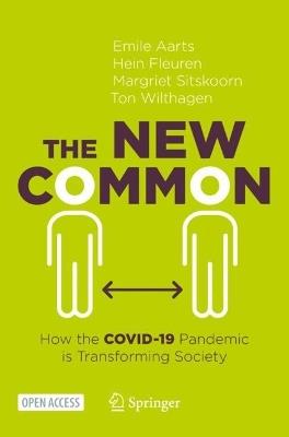 The New Common: How the COVID-19 Pandemic is Transforming Society - cover
