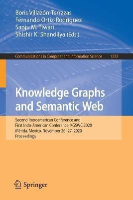 Knowledge Graphs and Semantic Web: Second Iberoamerican Conference and First Indo-American Conference, KGSWC 2020, Mérida, Mexico, November 26–27, 2020, Proceedings - cover