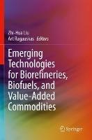 Emerging Technologies for Biorefineries, Biofuels, and Value-Added Commodities - cover