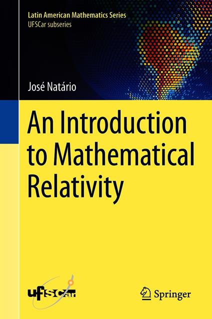 An Introduction to Mathematical Relativity