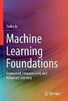 Machine Learning Foundations: Supervised, Unsupervised, and Advanced Learning