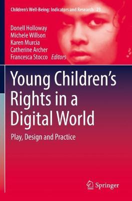 Young Children’s Rights in a Digital World: Play, Design and Practice - cover