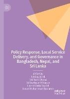 Policy Response, Local Service Delivery, and Governance in Bangladesh, Nepal, and Sri Lanka - cover