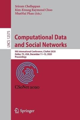 Computational Data and Social Networks: 9th International Conference, CSoNet 2020, Dallas, TX, USA, December 11–13, 2020, Proceedings - cover