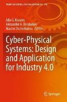 Cyber-Physical Systems: Design and Application for Industry 4.0 - cover