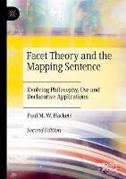 Facet Theory and the Mapping Sentence: Evolving Philosophy, Use and Declarative Applications - Paul M.W. Hackett - cover