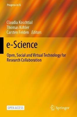 e-Science: Open, Social and Virtual Technology for Research Collaboration - cover