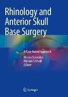 Rhinology and Anterior Skull Base Surgery: A Case-based Approach - cover
