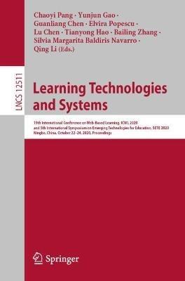 Learning Technologies and Systems: 19th International Conference on Web-Based Learning, ICWL 2020, and 5th International Symposium on Emerging Technologies for Education, SETE 2020, Ningbo, China, October 22–24, 2020, Proceedings - cover