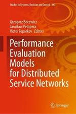 Performance Evaluation Models for Distributed Service Networks