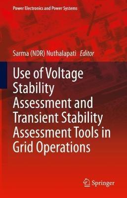 Use of Voltage Stability Assessment and Transient Stability Assessment Tools in Grid Operations - cover
