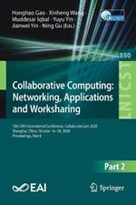 Collaborative Computing: Networking, Applications and Worksharing: 16th EAI International Conference, CollaborateCom 2020, Shanghai, China, October 16–18, 2020, Proceedings, Part II