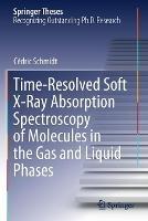 Time-Resolved Soft X-Ray Absorption Spectroscopy of Molecules in the Gas and Liquid Phases