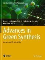 Advances in Green Synthesis: Avenues and Sustainability - cover