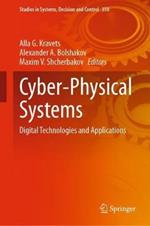 Cyber-Physical Systems: Digital Technologies and Applications