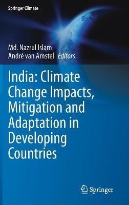 India: Climate Change Impacts, Mitigation and Adaptation in Developing Countries - cover