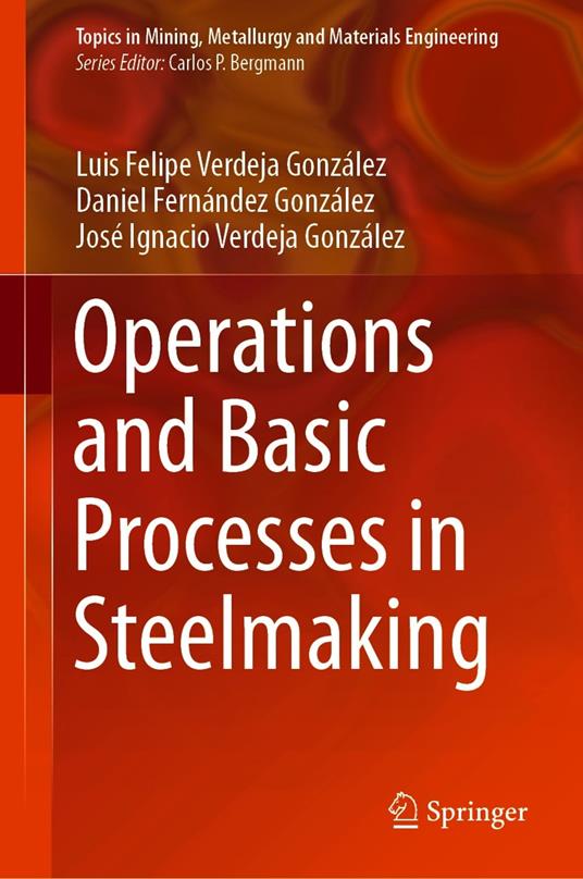 Operations and Basic Processes in Steelmaking