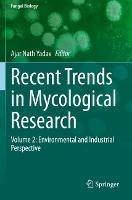 Recent Trends in Mycological Research: Volume 2: Environmental and Industrial Perspective - cover