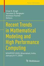 Recent Trends in Mathematical Modeling and High Performance Computing