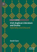 Irish Anglican Literature and Drama