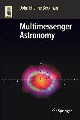 Multimessenger Astronomy - John Etienne Beckman - cover