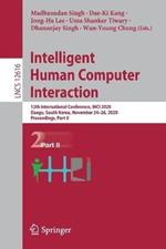 Intelligent Human Computer Interaction: 12th International Conference, IHCI 2020, Daegu, South Korea, November 24–26, 2020, Proceedings, Part II