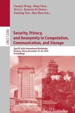 Security, Privacy, and Anonymity in Computation, Communication, and Storage: SpaCCS 2020 International Workshops, Nanjing, China, December 18-20, 2020, Proceedings