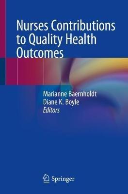 Nurses Contributions to Quality Health Outcomes - cover
