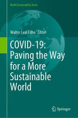 COVID-19: Paving the Way for a More Sustainable World - cover