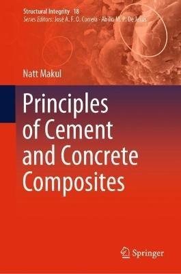 Principles of Cement and Concrete Composites - Natt Makul - cover