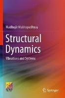 Structural Dynamics: Vibrations and Systems